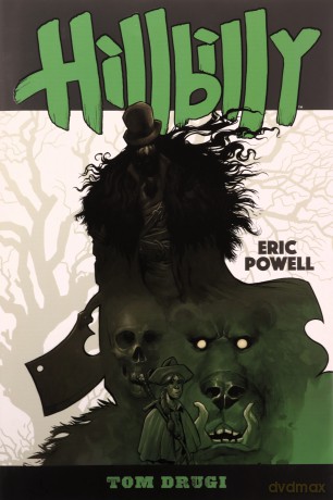 Hillbilly (Tom 2) - Eric Powell [KOMIKS]