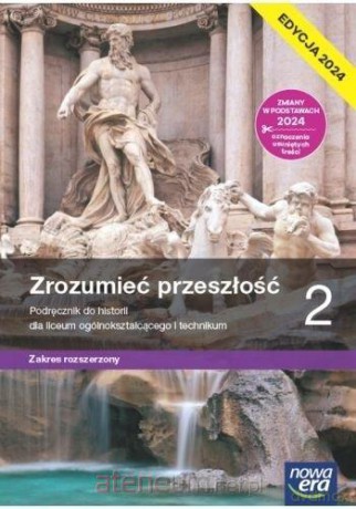 Historia LO 2 Zrozumieć przeszłość Podręcznik zakres rozszerzony [KSIĄŻKA]