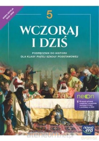 Historia Szkoła podstawowa 5 Wczoraj i dziś neon Podręcznik - Grzegorz Wojciechowski [KSIĄŻKA]