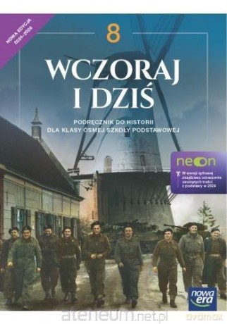 Historia Szkoła podstawowa 8 Wczoraj i dziś neon Podręcznik - Śniegocki Robert, Zielińska Agnieszka [KSIĄŻKA]