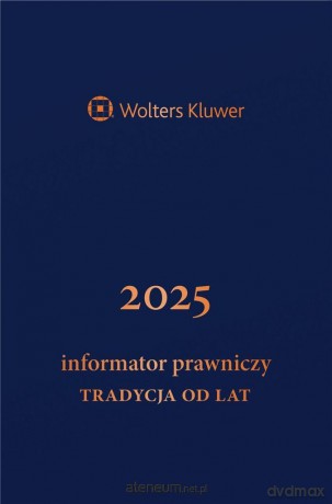 Informator Prawniczy 2025 Tradycja od lat granat