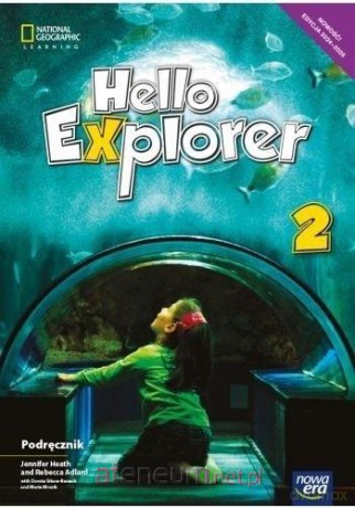 Język angielski Szkoła podstawowa 2 Hello Explorer Neon Podręcznik - Heath-Kalligeraki Jennifer, Adlard Rebecca, Sikora-Banasik Dorota, Mrozik Marta [KSIĄŻKA]