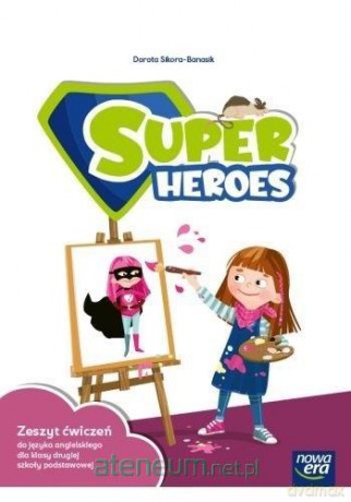 Język angielski Szkoła podstawowa 2 Super Heroes Neon Ćwiczenie - Adlard Rebecca, Sikora-Banasik Dorota, Smółkowska Edyta [KSIĄŻKA]
