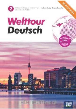 Język niemiecki 2 Welttour Deutsch Podręcznik - Sylwia Mróz-Dwornikowska [KSIĄŻKA]