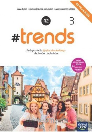 Język niemiecki 3 #trends Podręcznik - Anna Życka, Ewa Kościelniak-Walewska [KSIĄŻKA]