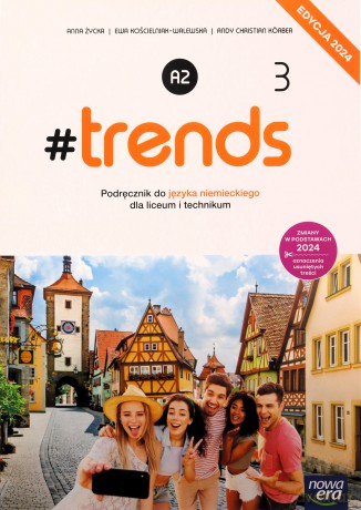 Język niemiecki 3 #trends Podręcznik - Anna Życka, Ewa Kościelniak-Walewska [KSIĄŻKA]