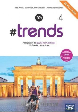 Język niemiecki 4 #trends Podręcznik - Anna Życka, Ewa Kościelniak-Walewska, Andy Kber [KSIĄŻKA]