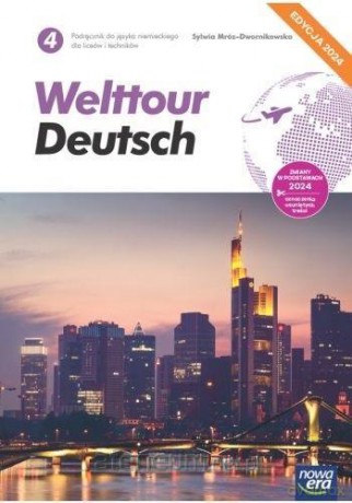 Język niemiecki 4 Welttour Deutsch Podręcznik - Sylwia Mróz-Dwornikowska [KSIĄŻKA]