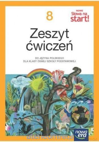 Język polski Szkoła podstawowa 8 Nowe Słowa na start neon Ćwiczenie [KSIĄŻKA]