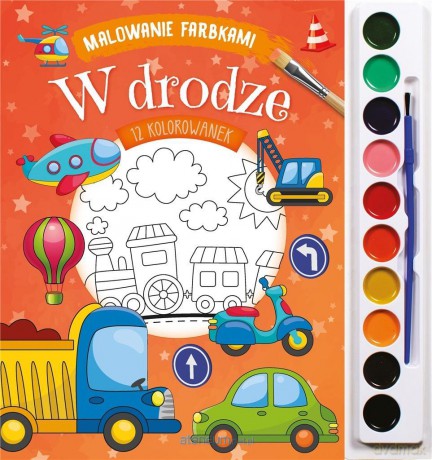 Malowanie farbkami. W drodze [KSIĄŻKA]