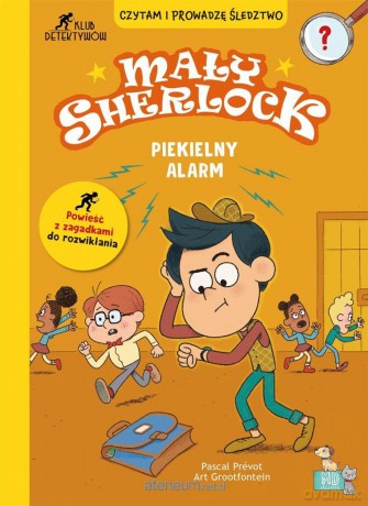 Mały Sherlock. Piekielny alarm - Pascal Prevot [KSIĄŻKA]