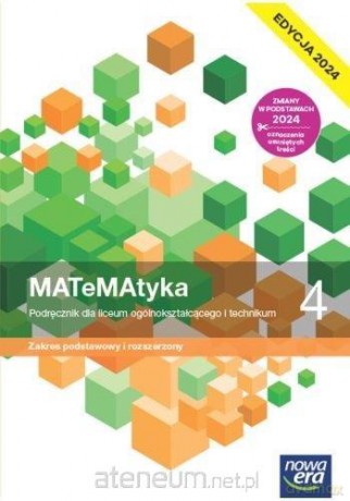 MATeMAtyka LO 4 zakres podstawowy i rozszerzony Podręcznik - Wojciech Babiański, Lech Chańko, Joanna Czarnowska, Jolanta Wesołowska [KSIĄŻKA]