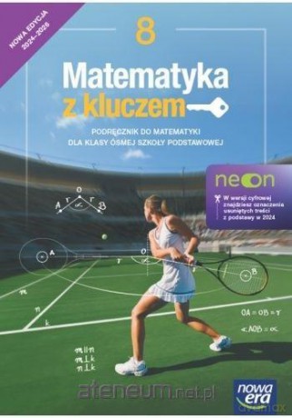 Matematyka Szkoła podstawowa 8 Matematyka z kluczem neon Podręcznik [KSIĄŻKA]