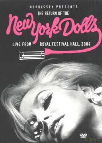 New York Dolls: Morrissey Presents The Return Of - Live... [DVD]