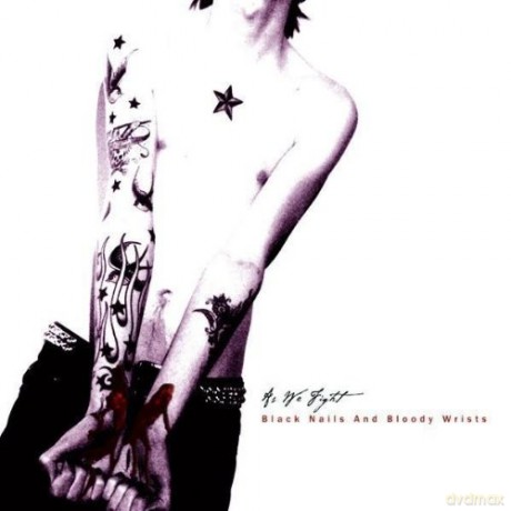 As We Fight: Black Nails And Bloody Wrists [CD]