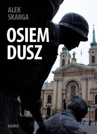 Osiem dusz - Alek Skarga [KSIĄŻKA]