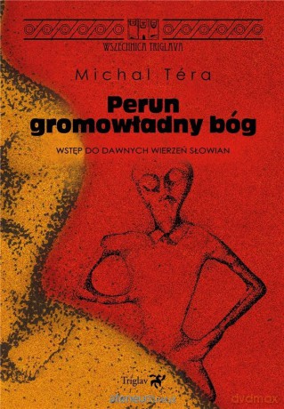 Perun - gromowładny bóg - Michal Tera [KSIĄŻKA]