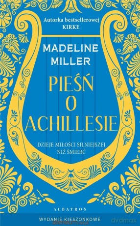 Pieśń o Achillesie pocket - Madeline Miller [KSIĄŻKA]