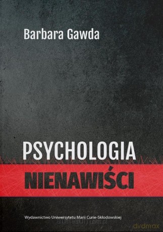 Psychologia nienawiści - Barbara Gawda [KSIĄŻKA]