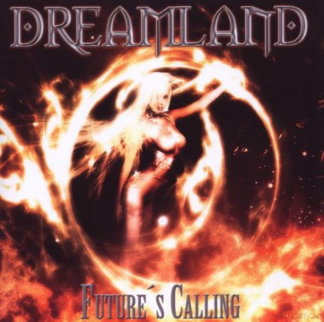 Dreamland: Future\'s Calling [CD]