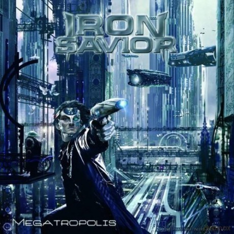 Iron Savior: Megatropolis [CD]