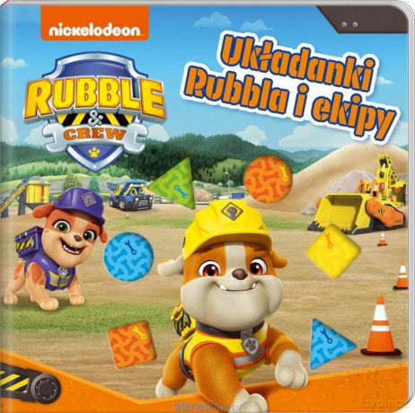 Rubble and crew. Układanki Rubbla i ekipy [KSIĄŻKA]