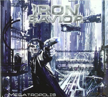 Iron Savior: Megatropolis (Limited Edition) [CD]