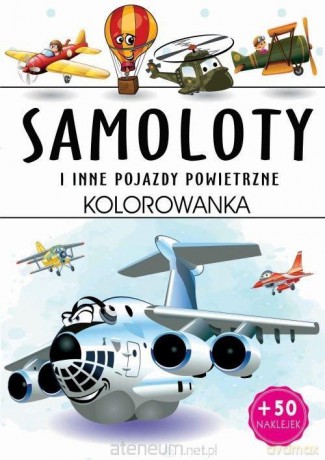 Samoloty - kolorowanka [KSIĄŻKA]
