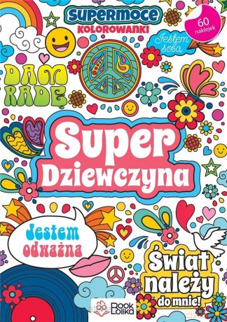 Super dziewczyna. SuperMoce kolorowanki [KSIĄŻKA]