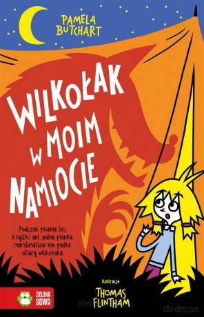 Szkolne szaleństwa. Wilkołak w moim namiocie! - Pamela Butchart [KSIĄŻKA]