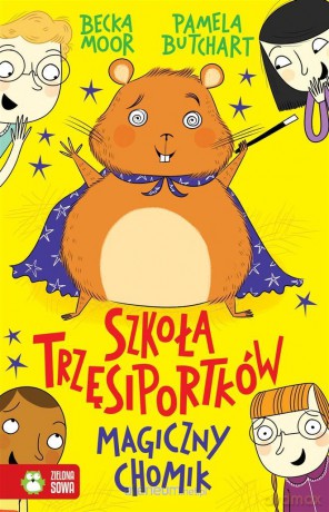Szkoła Trzęsiportków. Magiczny chomik - Pamela Butchart [KSIĄŻKA]