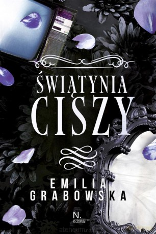 Świątynia ciszy - Emilia Grabowska [KSIĄŻKA]