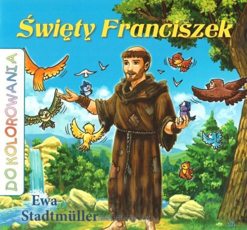 Święty Franciszek kolorowanka - Ewa Stadtmuller [KSIĄŻKA]