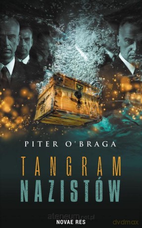 Tangram nazistów - Piter O'Braga [KSIĄŻKA]