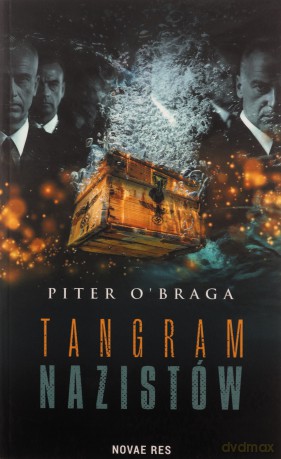 Tangram nazistów - Piter O'Braga [KSIĄŻKA]