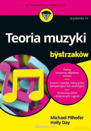 Teoria muzyki dla bystrzaków - Michael Pilhofer, MM, Holly Day [KSIĄŻKA]