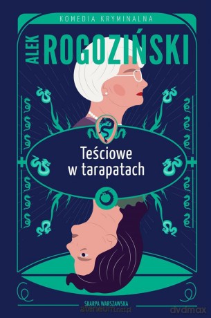 Teściowe w tarapatach - Alek Rogoziński [KSIĄŻKA]