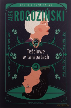Teściowe w tarapatach - Alek Rogoziński [KSIĄŻKA]