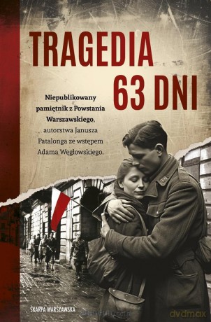 Tragedia 63 dni - Janusz Patalong [KSIĄŻKA]