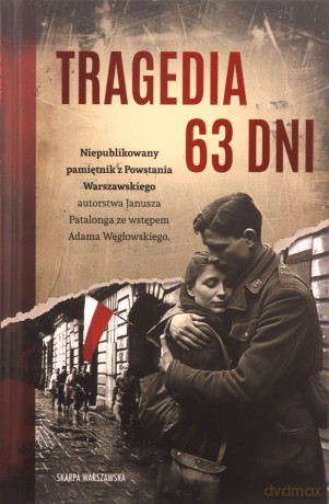 Tragedia 63 dni - Janusz Patalong [KSIĄŻKA]