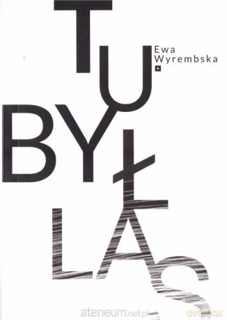 Tubyłas - Ewa Wyrembska [KSIĄŻKA]