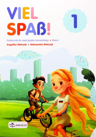 Viel Spass! 1 podręcznik - Angelika Walczak, Aleksandra Walczak [KSIĄŻKA]