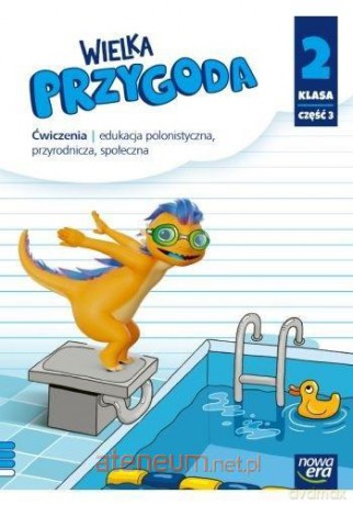 Wielka Przygoda neon Szkoła podstawowa 2 ćwiczenie cz.3 - Elżbieta Kacprzak, Anna Ładzińska, Małgorzata Ogrodowczyk, Joanna Winiecka-Nowak [KSIĄŻKA]