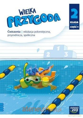 Wielka Przygoda neon Szkoła podstawowa 2 ćwiczenie cz.4 - Elżbieta Kacprzak, Anna Ładzińska, Małgorzata Ogrodowczyk, Joanna Winiecka-Nowak [KSIĄŻKA]