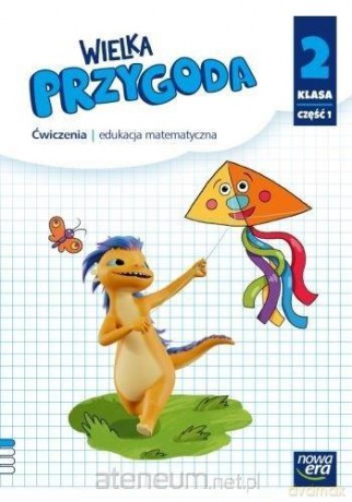 Wielka Przygoda neon Szkoła podstawowa 2 Matematyka ćwiczenie cz.1 - Krystyna Sawicka, Ewa Swoboda [KSIĄŻKA]