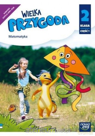 Wielka Przygoda neon Szkoła podstawowa 2 Matematyka podręcznik cz.1 - Krystyna Sawicka, Ewa Swoboda [KSIĄŻKA]