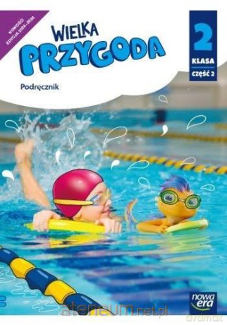 Wielka Przygoda neon Szkoła podstawowa 2 podręcznik cz.2 - Elżbieta Kacprzak, Anna Ładzińska, Małgorzata Ogrodowczyk, Joanna Winiecka-Nowak [KSIĄŻKA]