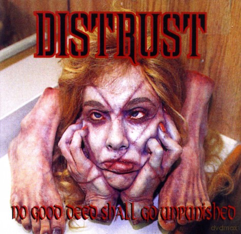 Distrust: No Good Deed Shall Go Unpunished [CD]