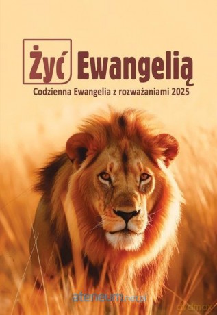 Żyć Ewangelią 2025 Codzienna Ewangelia z rozważ - Misjonarze Krwi Chrystusa [KSIĄŻKA]
