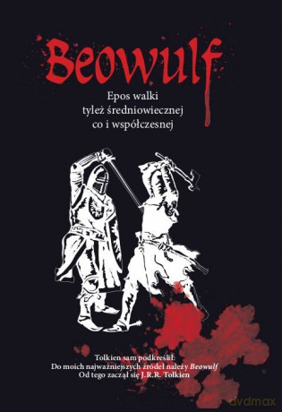 Beowulf. Epos walki tyleż średniowiecznej co i współczesnej - Nieznany [KSIĄŻKA]